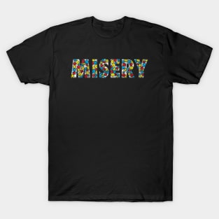 Misery T-Shirt